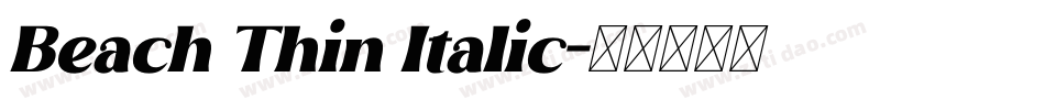 Beach Thin Italic字体转换